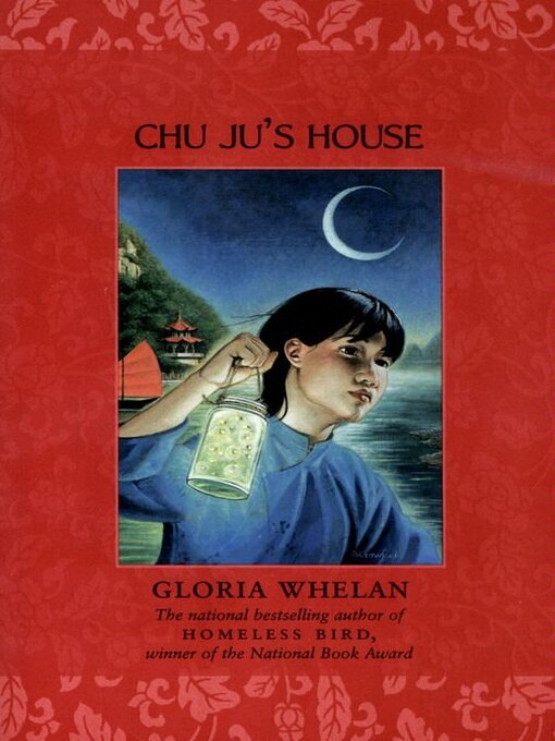 Title details for Chu Ju's House by Gloria Whelan - Available